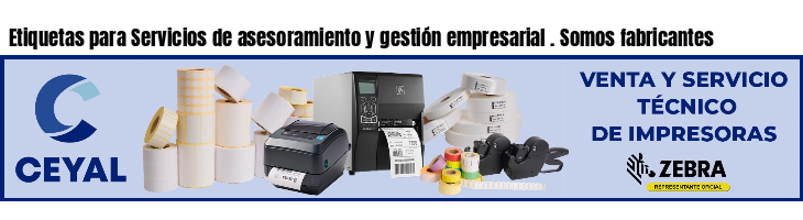 Etiquetas para Servicios de asesoramiento y gestión empresarial . Somos fabricantes