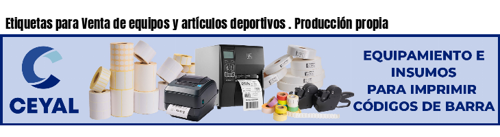 Etiquetas para Venta de equipos y artículos deportivos . Producción propia