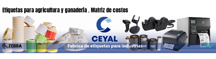 Etiquetas para agricultura y ganadería . Matriz de costos
