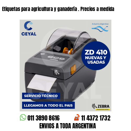 Etiquetas para agricultura y ganadería . Precios a medida