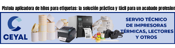 Pistola aplicadora de hilos para etiquetas: la solución práctica y fácil para un acabado profesional.