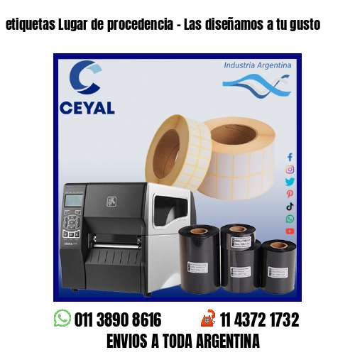 etiquetas Lugar de procedencia – Las diseñamos a tu gusto