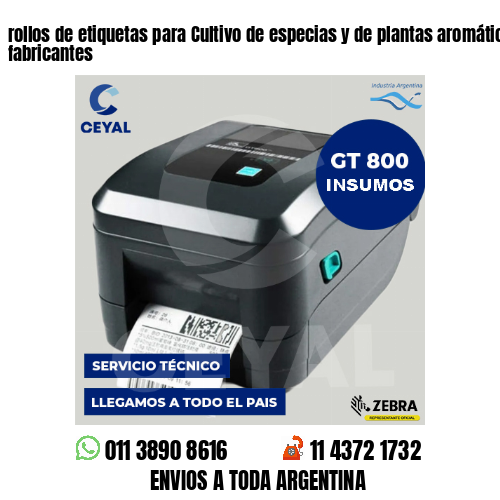 rollos de etiquetas para Cultivo de especias y de plantas aromáticas . Somos fabricantes
