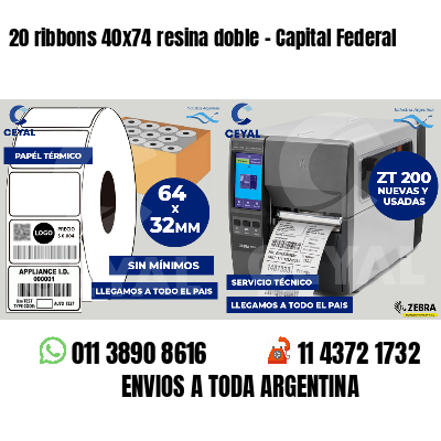 20 ribbons 40x74 resina doble - Capital Federal