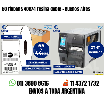 50 ribbons 40x74 resina doble - Buenos Aires
