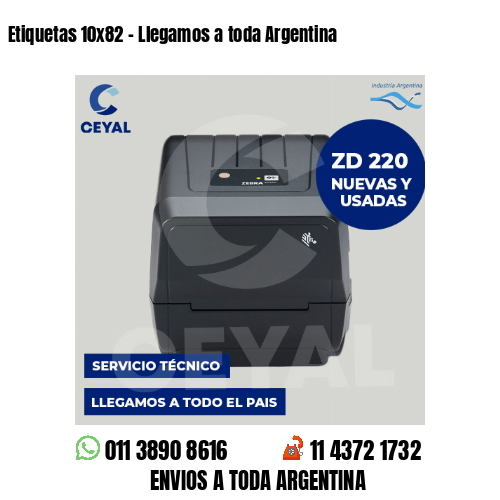 Etiquetas 10×82 – Llegamos a toda Argentina