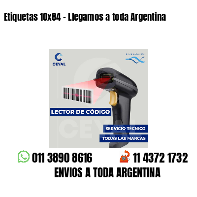 Etiquetas 10x84 - Llegamos a toda Argentina