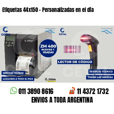 Etiquetas 44x150 - Personalizadas en el día