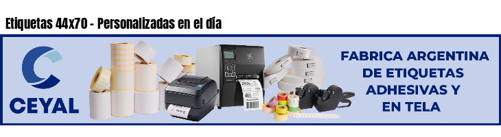 Etiquetas 44x70 - Personalizadas en el día