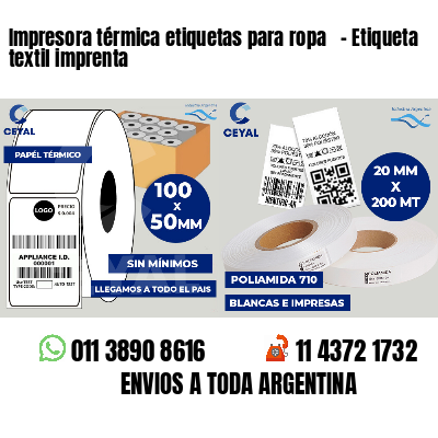 Impresora térmica etiquetas para ropa   - Etiqueta textil imprenta