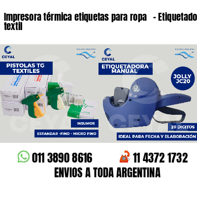 Impresora térmica etiquetas para ropa - Etiquetado textil