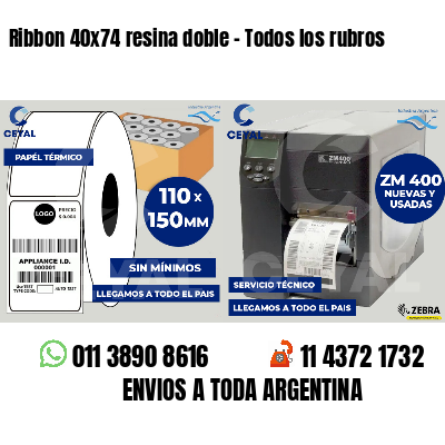 Ribbon 40x74 resina doble - Todos los rubros