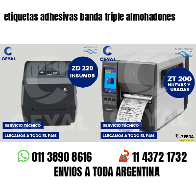 etiquetas adhesivas banda triple almohadones