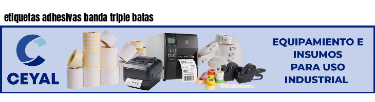 etiquetas adhesivas banda triple batas