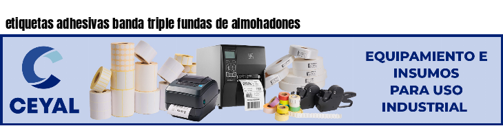 etiquetas adhesivas banda triple fundas de almohadones