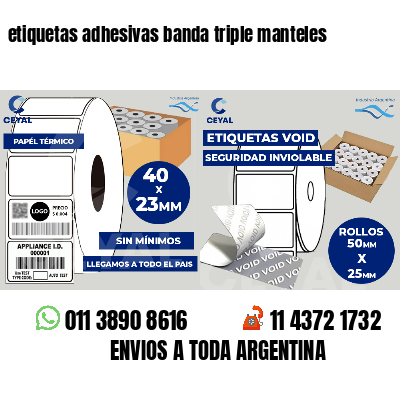 etiquetas adhesivas banda triple manteles