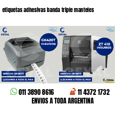 etiquetas adhesivas banda triple manteles