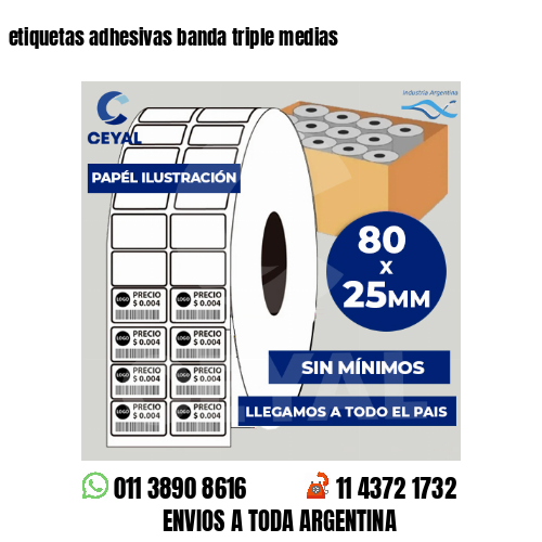 etiquetas adhesivas banda triple medias