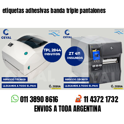 etiquetas adhesivas banda triple pantalones