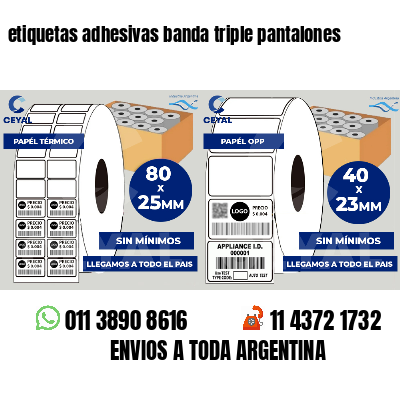 etiquetas adhesivas banda triple pantalones