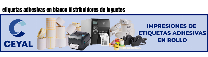 etiquetas adhesivas en blanco Distribuidores de juguetes
