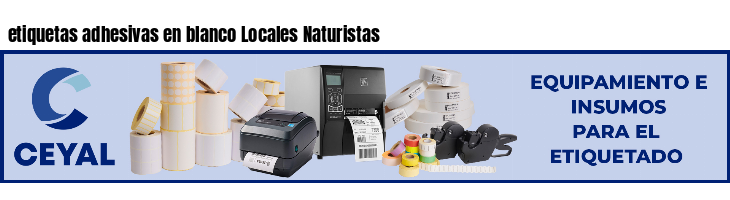 etiquetas adhesivas en blanco Locales Naturistas