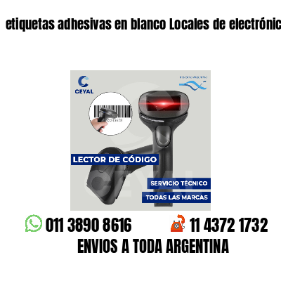 etiquetas adhesivas en blanco Locales de electrónica