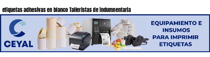 etiquetas adhesivas en blanco Talleristas de indumnentaria