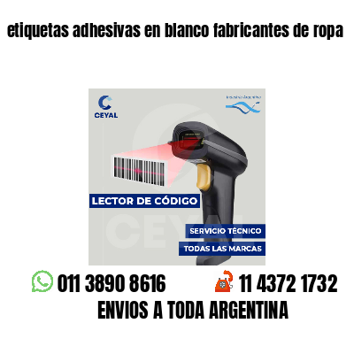 etiquetas adhesivas en blanco fabricantes de ropa