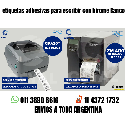 etiquetas adhesivas para escribir con birome Bancos