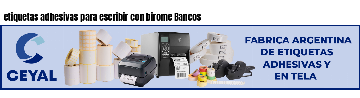 etiquetas adhesivas para escribir con birome Bancos