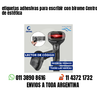 etiquetas adhesivas para escribir con birome Centros de estética