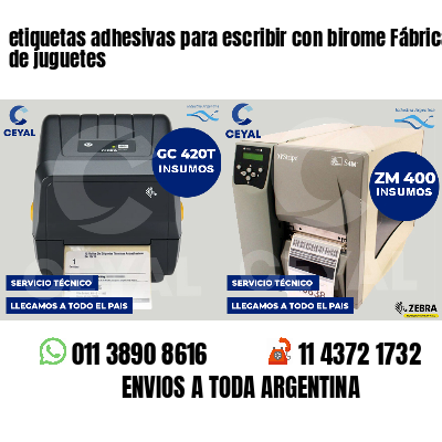 etiquetas adhesivas para escribir con birome Fábrica de juguetes