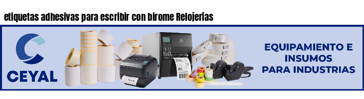 etiquetas adhesivas para escribir con birome Relojerías