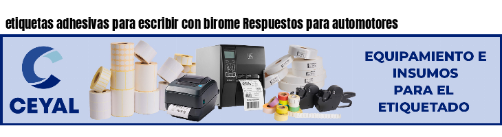 etiquetas adhesivas para escribir con birome Respuestos para automotores