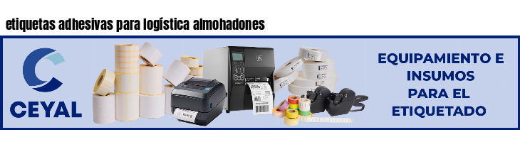 etiquetas adhesivas para logística almohadones