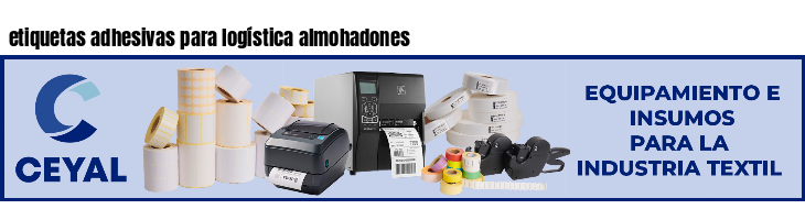 etiquetas adhesivas para logística almohadones