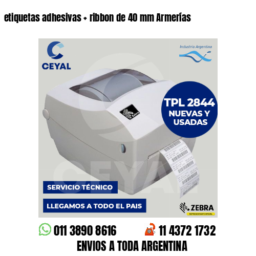 etiquetas adhesivas   ribbon de 40 mm Armerías