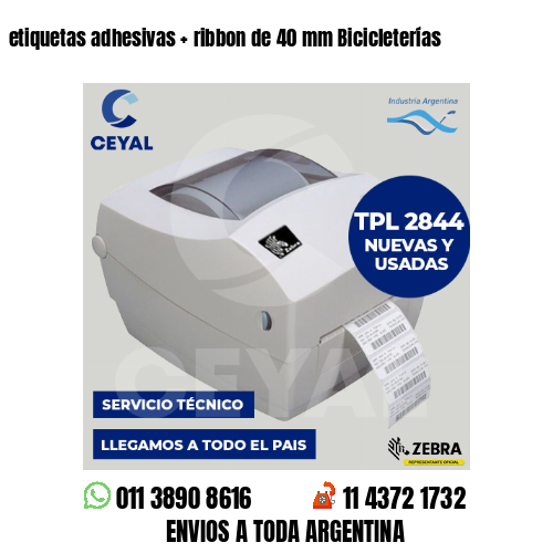 etiquetas adhesivas   ribbon de 40 mm Bicicleterías