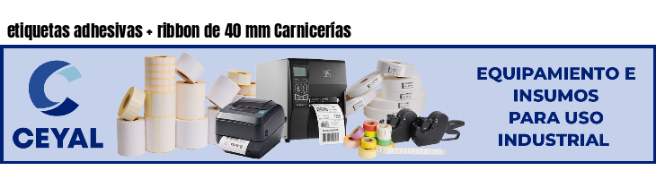 etiquetas adhesivas ribbon de 40 mm Carnicerías