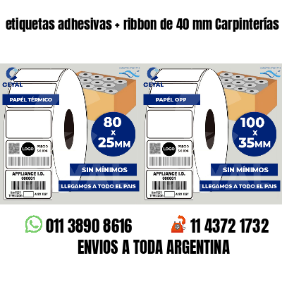 etiquetas adhesivas ribbon de 40 mm Carpinterías