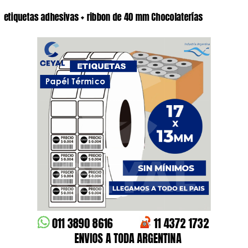 etiquetas adhesivas   ribbon de 40 mm Chocolaterías