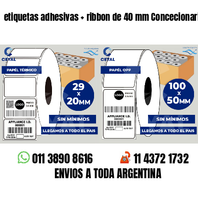 etiquetas adhesivas   ribbon de 40 mm Concecionaria