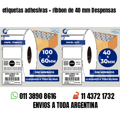 etiquetas adhesivas   ribbon de 40 mm Despensas