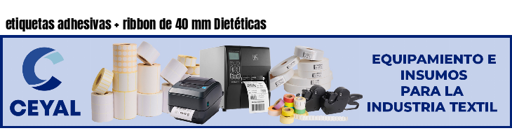 etiquetas adhesivas ribbon de 40 mm Dietéticas