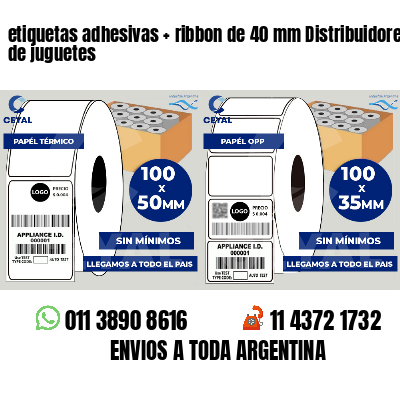 etiquetas adhesivas ribbon de 40 mm Distribuidores de juguetes