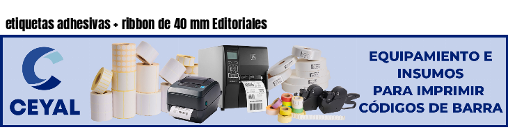 etiquetas adhesivas   ribbon de 40 mm Editoriales