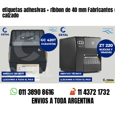 etiquetas adhesivas ribbon de 40 mm Fabricantes de calzado