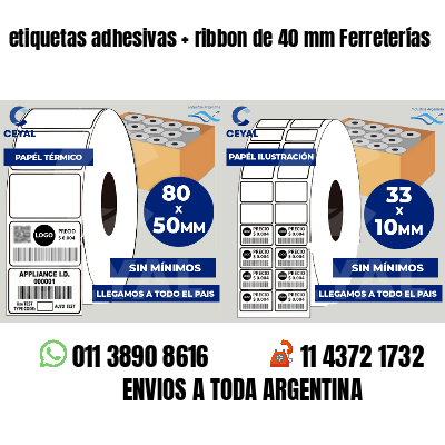 etiquetas adhesivas ribbon de 40 mm Ferreterías