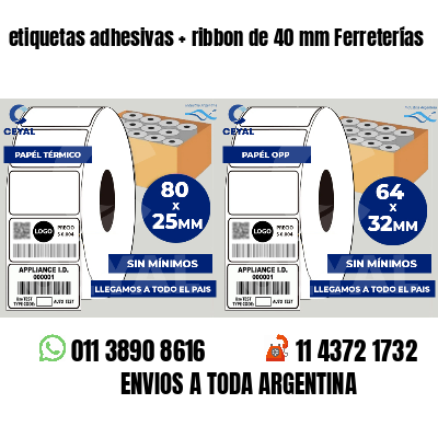 etiquetas adhesivas ribbon de 40 mm Ferreterías
